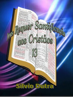 cover image of Deus Requer Santificação aos Cristãos 13